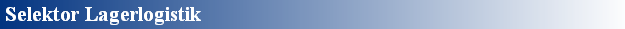 Selektor Lagerlogistik